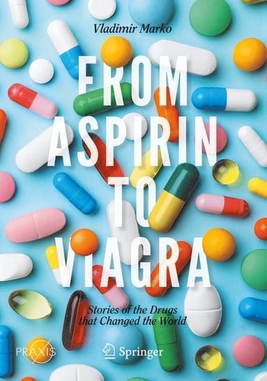 bokomslag From Aspirin to Viagra