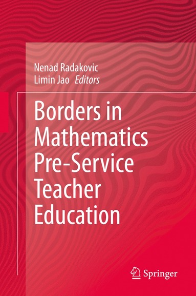 bokomslag Borders in Mathematics Pre-Service Teacher Education