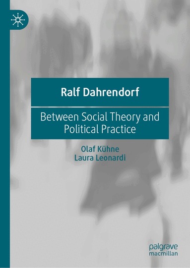 Olaf Kühne, Laura Leonardi - Ralf Dahrendorf, Inbunden
