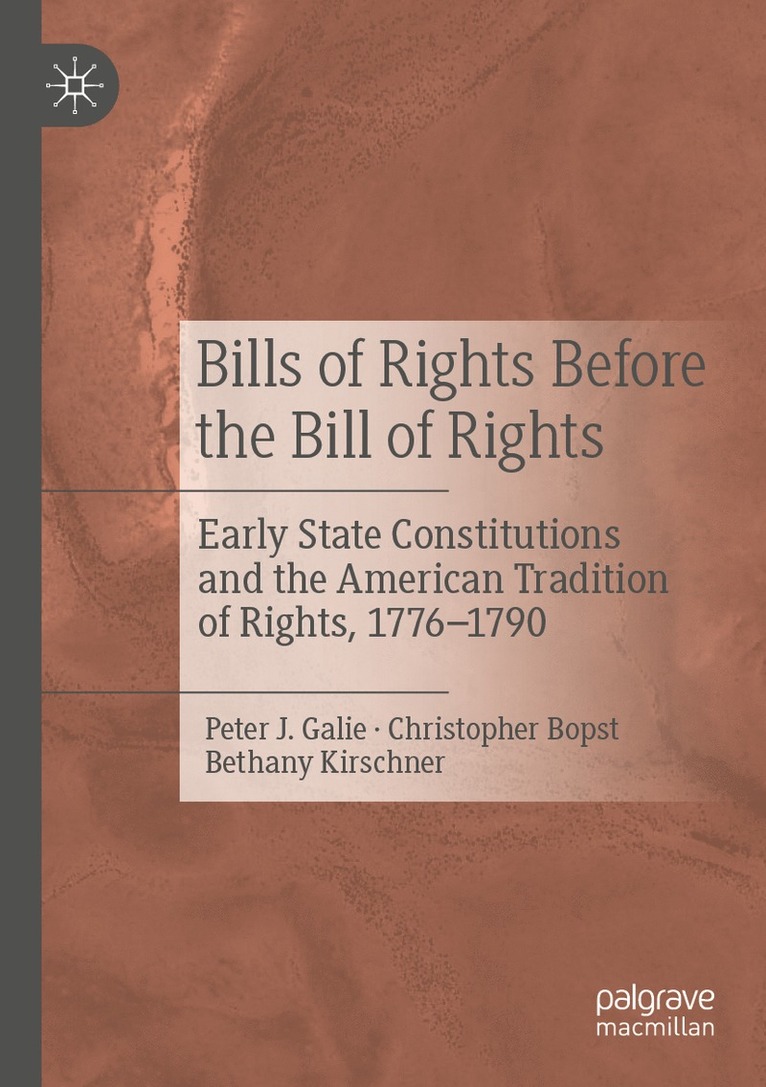 Peter J. Galie, Christopher Bopst, Bethany Kirschner - Bills of Rights Before the Bill of Rights, Häftad