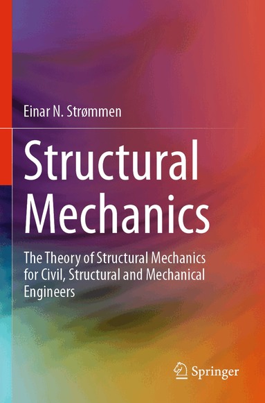 Einar N. Strømmen - Structural Mechanics, Häftad