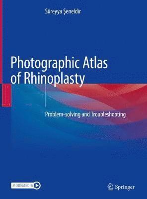 Sureyya Seneldir, Süreyya &#350;eneldir - Photographic Atlas of Rhinoplasty, Inbunden