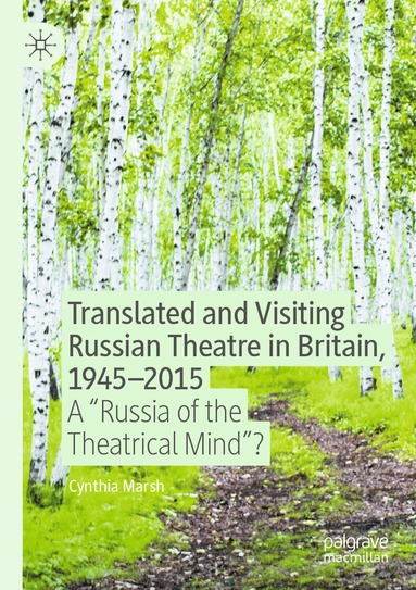 Cynthia Marsh - Translated and Visiting Russian Theatre in Britain, 1945–2015, Häftad