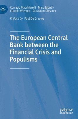 The European Central Bank between the Financial Crisis and Populisms 1