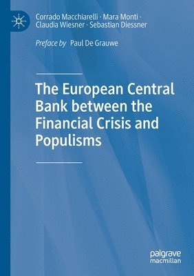The European Central Bank between the Financial Crisis and Populisms 1