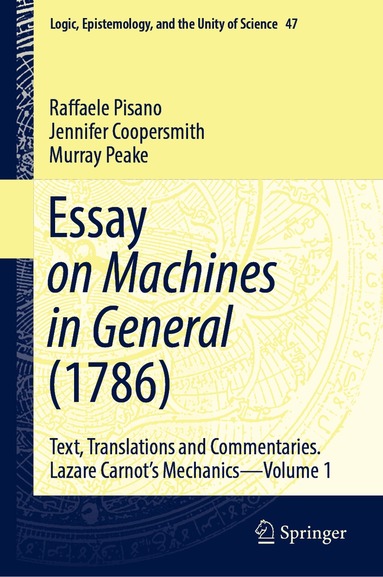 Raffaele Pisano, Jennifer Coopersmith, Murray Peake - Essay on Machines in General (1786), Inbunden