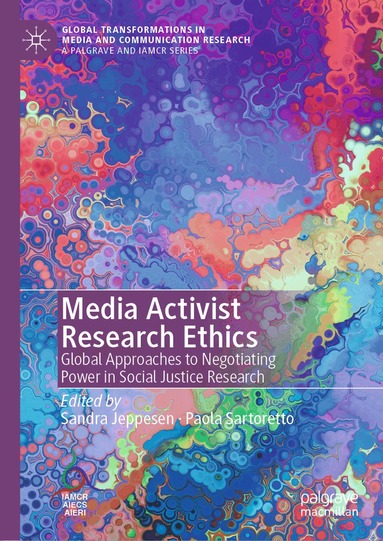 Sandra Jeppesen, Paola Sartoretto - Media Activist Research Ethics, Inbunden