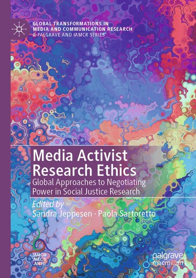 Sandra Jeppesen, Paola Sartoretto - Media Activist Research Ethics, Häftad