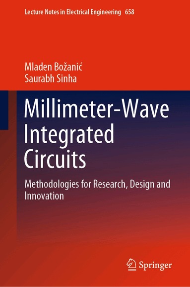 Mladen Božanić, Saurabh Sinha - Millimeter-Wave Integrated Circuits, Inbunden