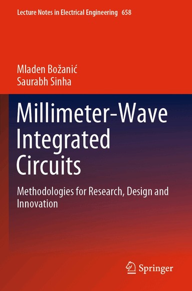 Mladen Božanić, Saurabh Sinha - Millimeter-Wave Integrated Circuits, Häftad