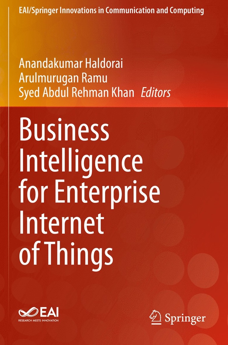 Anandakumar Haldorai, Arulmurugan Ramu, Syed Abdul Rehman Khan - Business Intelligence for Enterprise Internet of Things, Häftad