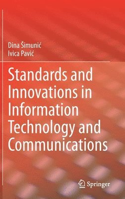 Standards and Innovations in Information Technology and Communications