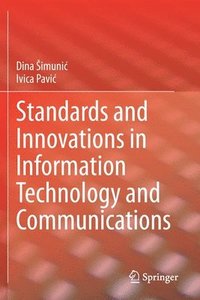 bokomslag Standards and Innovations in Information Technology and Communications