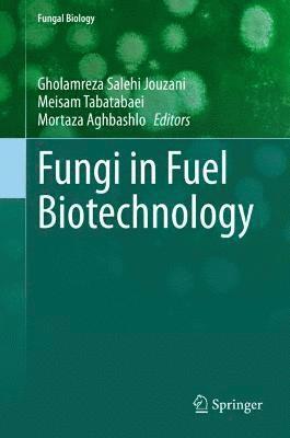 bokomslag Fungi in Fuel Biotechnology