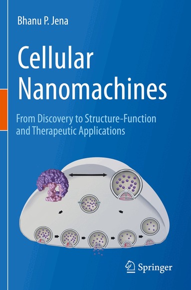 Bhanu P. Jena - Cellular Nanomachines, Häftad