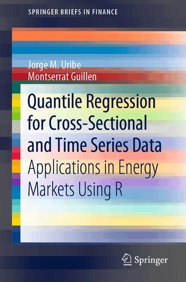 Jorge M. Uribe, Montserrat Guillen - Quantile Regression for Cross-Sectional and Time Series Data, Häftad