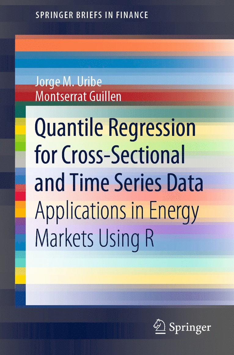 Jorge M. Uribe, Montserrat Guillen - Quantile Regression for Cross-Sectional and Time Series Data, Häftad