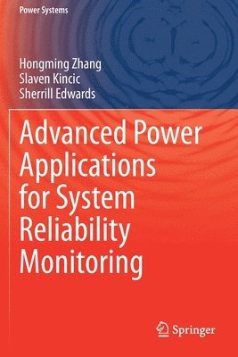 Advanced Power Applications for System Reliability Monitoring 1