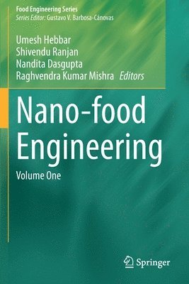 Umesh Hebbar, Shivendu Ranjan, Nandita Dasgupta, Raghvendra Kumar Mishra - Nano-food Engineering, Häftad