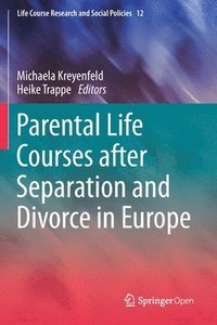 bokomslag Parental Life Courses after Separation and Divorce in Europe