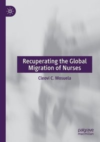 bokomslag Recuperating The Global Migration of Nurses