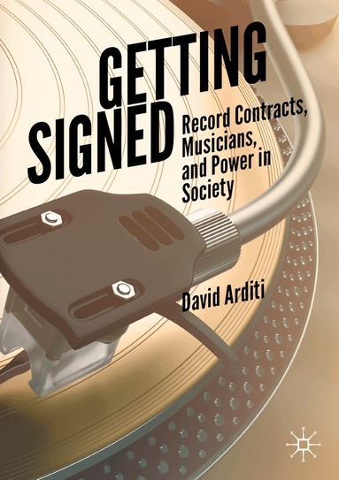 David Arditi - Getting Signed, Häftad