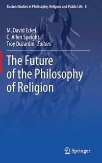 bokomslag The Future of the Philosophy of Religion