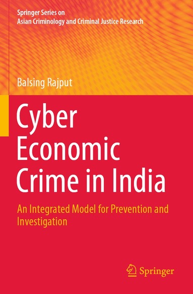 Balsing Rajput - Cyber Economic Crime in India, Häftad