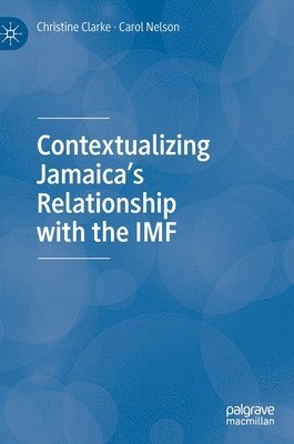 bokomslag Contextualizing Jamaica's Relationship with the IMF