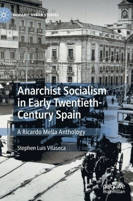 bokomslag Anarchist Socialism in Early Twentieth-Century Spain