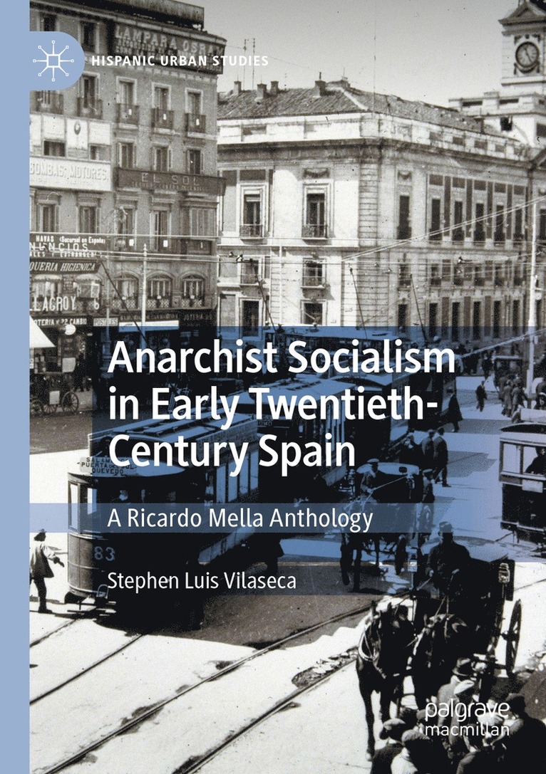 Anarchist Socialism in Early Twentieth-Century Spain