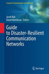 bokomslag Guide to Disaster-Resilient Communication Networks