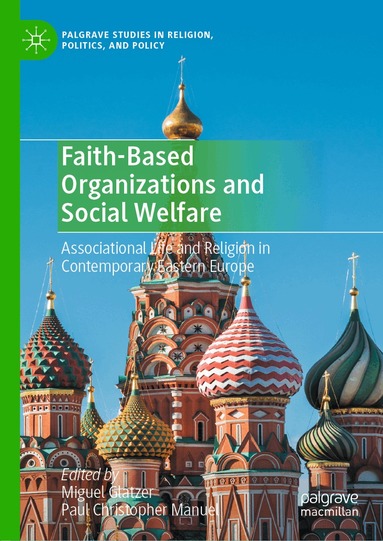Miguel Glatzer, Paul Christopher Manuel - Faith-Based Organizations and Social Welfare, Inbunden