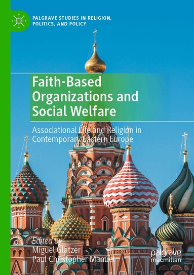 Miguel Glatzer, Paul Christopher Manuel - Faith-Based Organizations and Social Welfare, Häftad