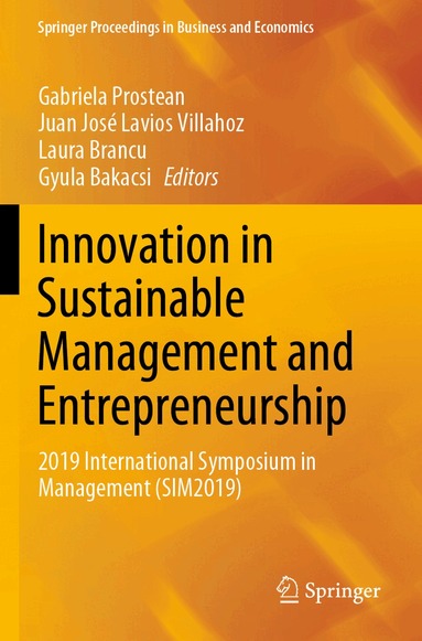 Gabriela Prostean, Juan José Lavios Villahoz, Laura Brancu, Gyula Bakacsi - Innovation in Sustainable Management and Entrepreneurship, Häftad