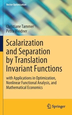 Scalarization and Separation by Translation Invariant Functions 1