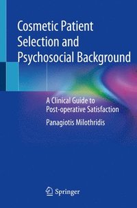 bokomslag Cosmetic Patient Selection and Psychosocial Background