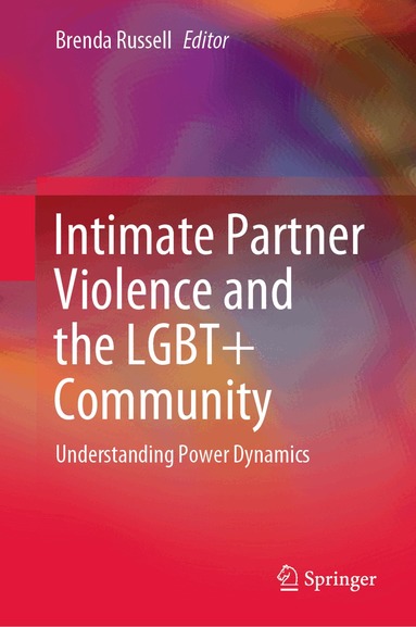 Brenda Russell - Intimate Partner Violence and the LGBT+ Community, Inbunden