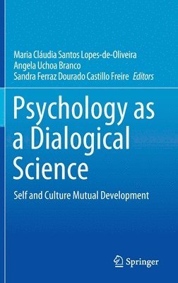 Psychology as a Dialogical Science 1