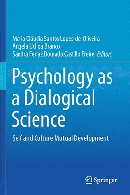 Psychology as a Dialogical Science 1