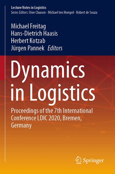 Michael Freitag, Hans-Dietrich Haasis, Herbert Kotzab, Jürgen Pannek - Dynamics in Logistics, Häftad