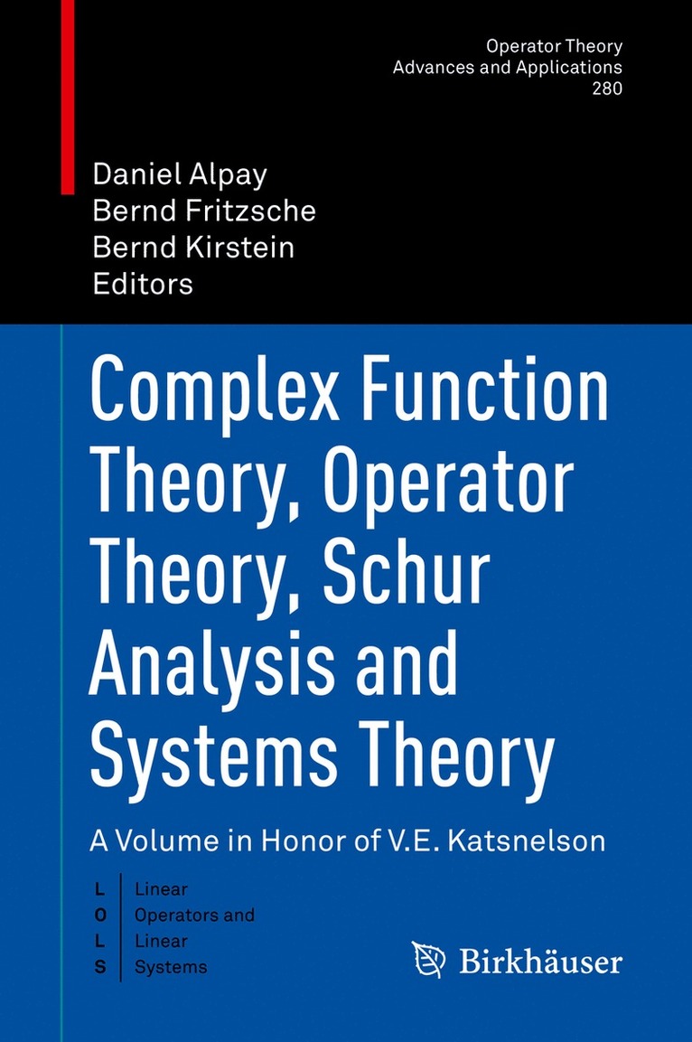 Complex Function Theory, Operator Theory, Schur Analysis and Systems Theory 1