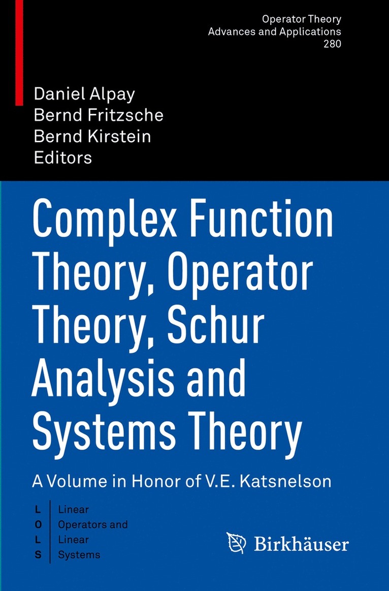 Daniel Alpay, Bernd Fritzsche, Bernd Kirstein - Complex Function Theory, Operator Theory, Schur Analysis and Systems Theory, Häftad
