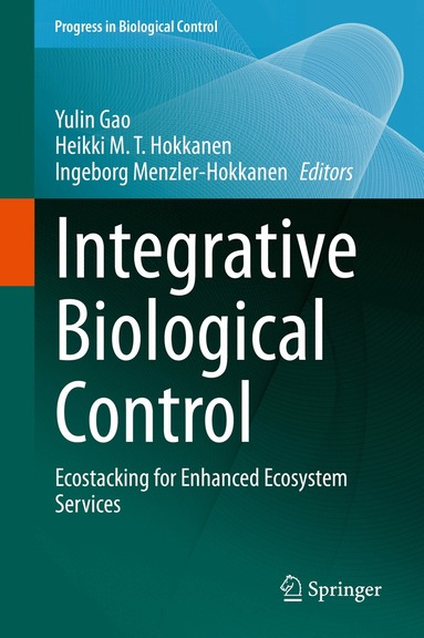 Yulin Gao, Heikki M. T. Hokkanen, Ingeborg Menzler-Hokkanen - Integrative Biological Control, Inbunden