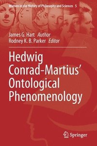 bokomslag Hedwig Conrad-Martius Ontological Phenomenology