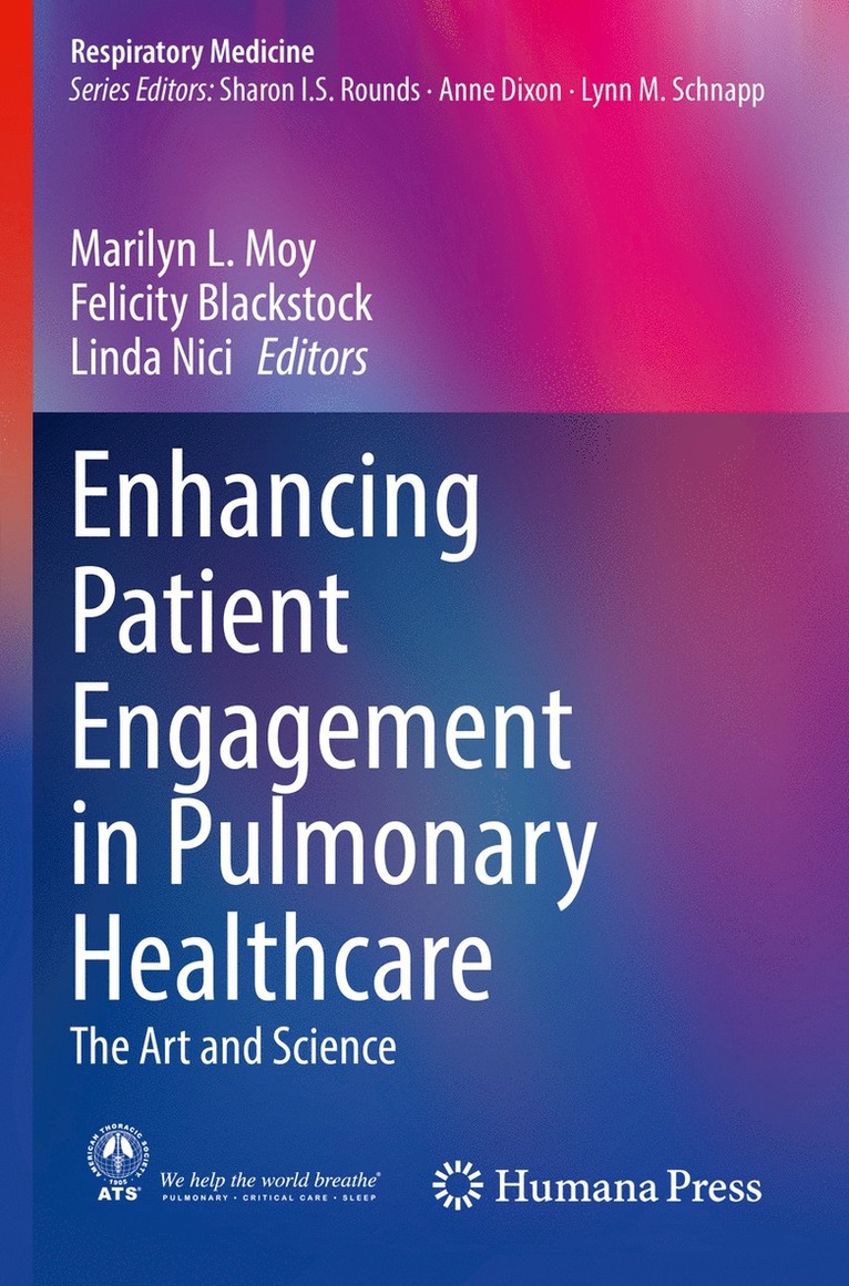 Marilyn L. Moy, Felicity Blackstock, Linda Nici - Enhancing Patient Engagement in Pulmonary Healthcare, Häftad