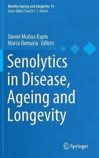 bokomslag Senolytics in Disease, Ageing and Longevity
