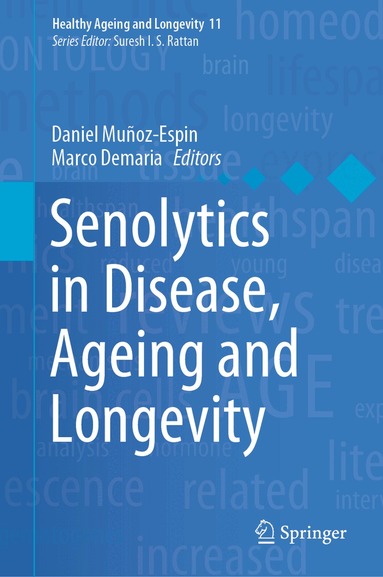 Daniel Muñoz-Espin, Marco Demaria - Senolytics in Disease, Ageing and Longevity, Inbunden
