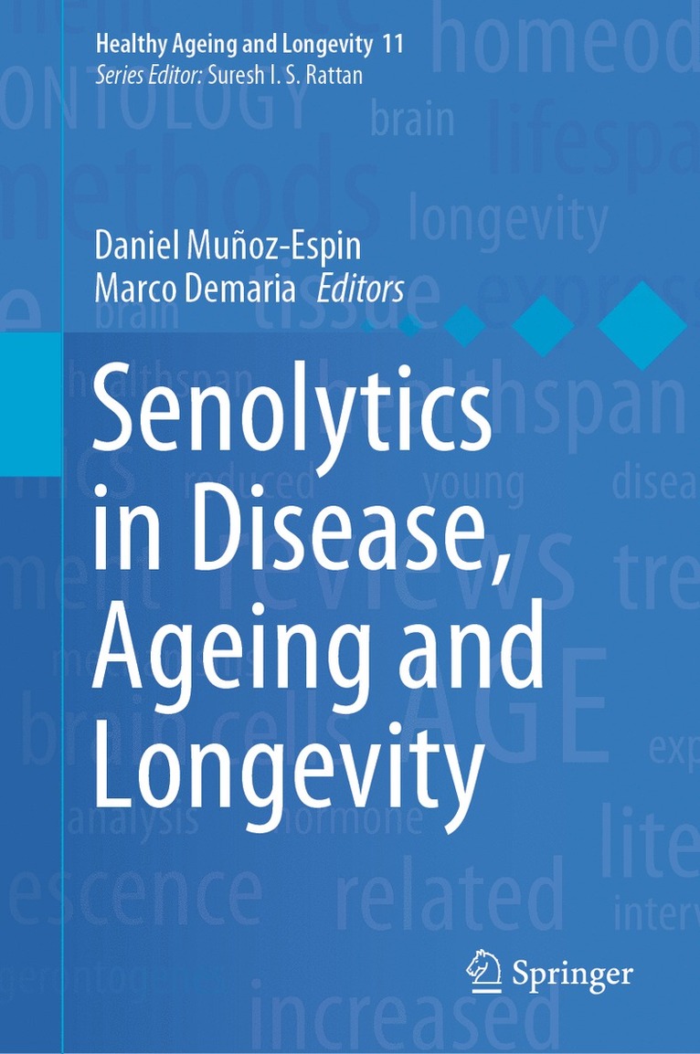 Daniel Muñoz-Espin, Marco Demaria, Daniel Munoz-Espin, Marco DeMaria - Senolytics in Disease, Ageing and Longevity, Inbunden