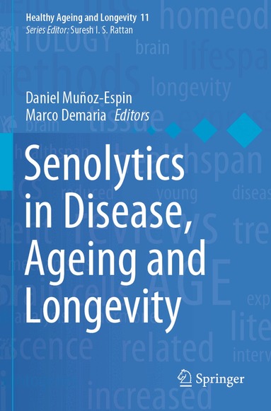 Daniel Muñoz-Espin, Marco Demaria - Senolytics in Disease, Ageing and Longevity, Häftad
